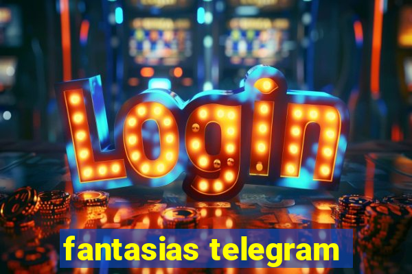 fantasias telegram